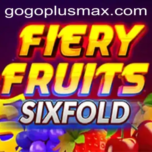 FieryFruitsSixFold: A Thrilling Dive into the World of GoPlusMax