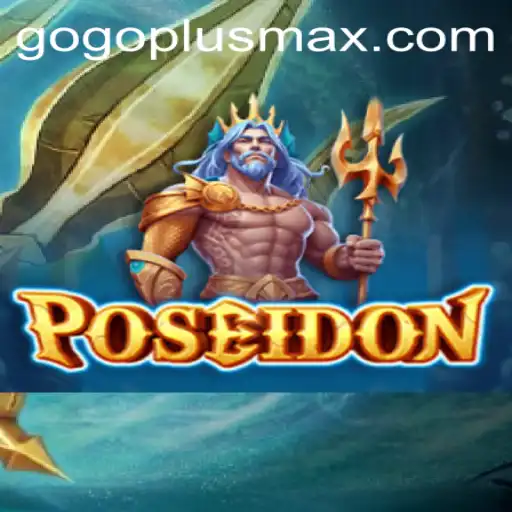 Dive into Adventure with Poseidon: Exploring the Thrilling Game Experience with GoPlusMax